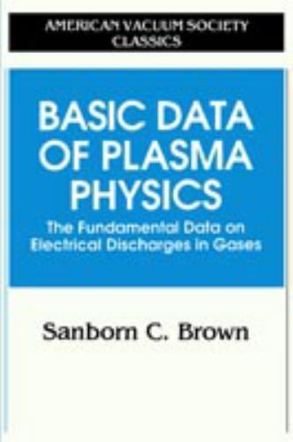Basic Data of Plasma Physics: The Fundamental D- Brown, 9781563962738, paperback