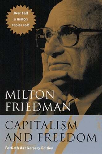 Capitalism and Freedom: Fortieth Anniversary Edition by Milton Friedman: Used