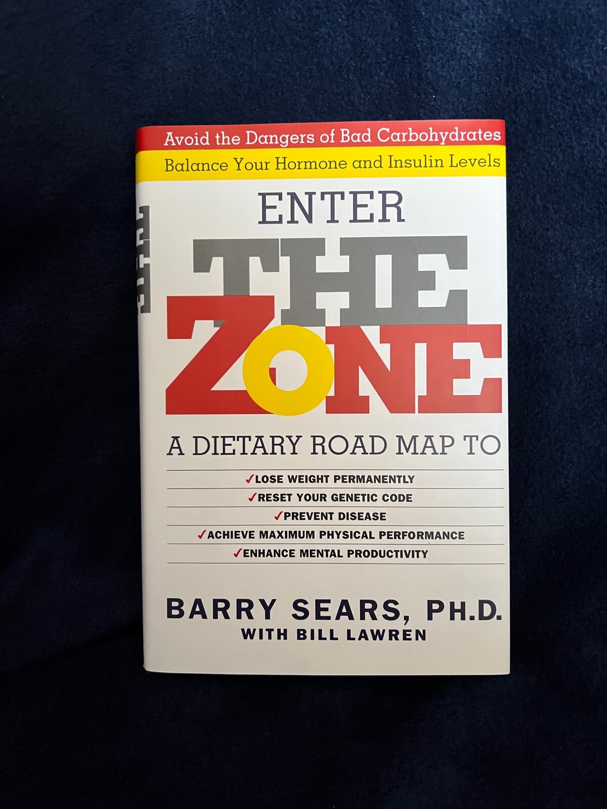 Enter the Zone, a Dietary Road Map lose weight,reset genetic code, Sears HC/DJ
