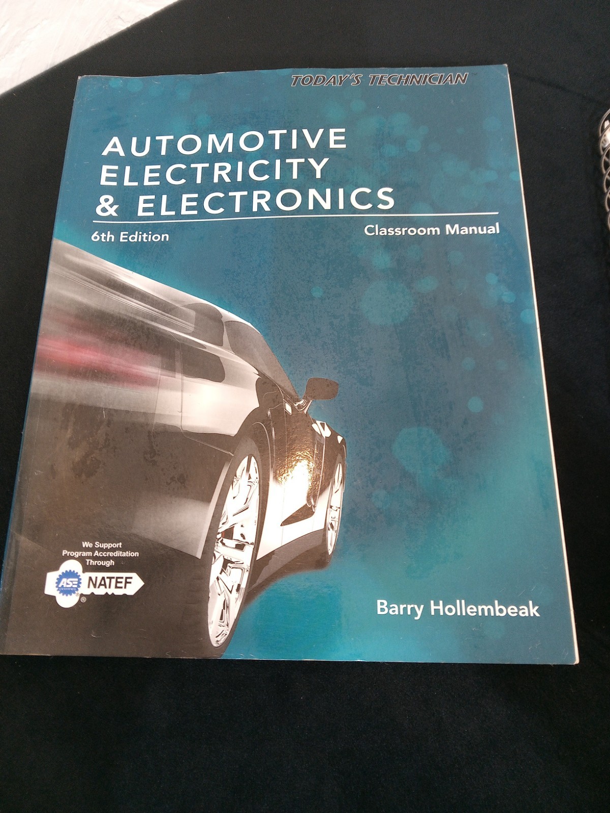 Automotive Electricity & Electronics 6th Edition Classroom & Shop Manual