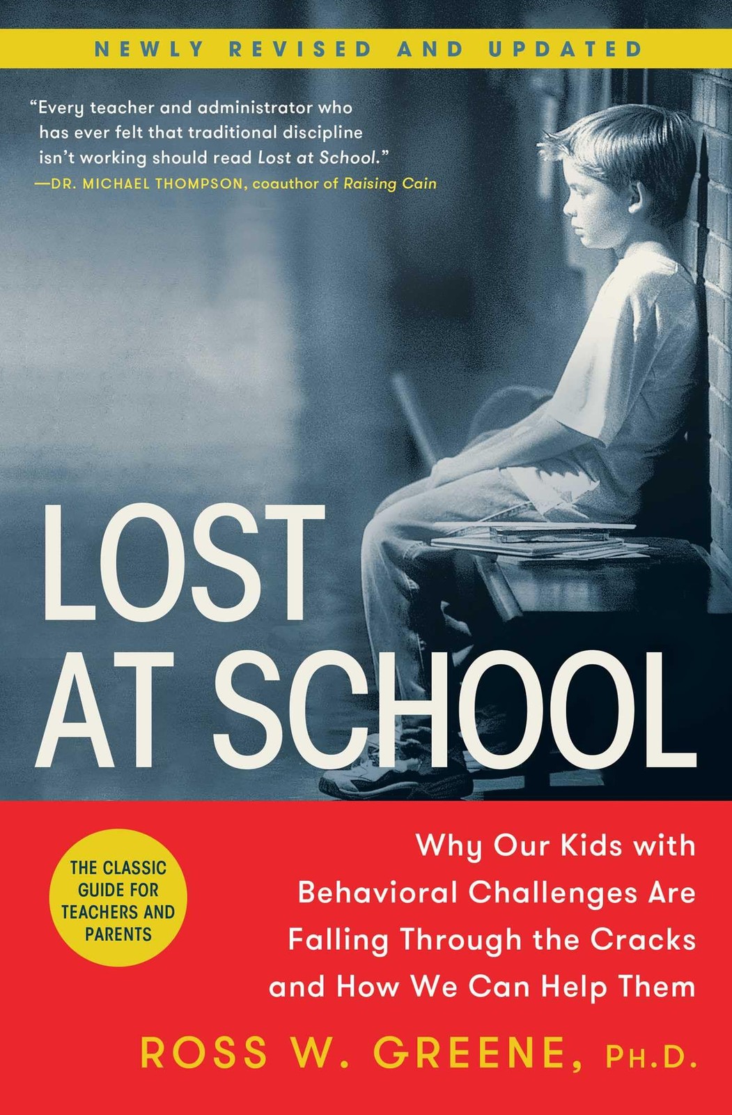 Lost at School: Why Our Kids with Behavioral Challenges Are… – Ross W Greene