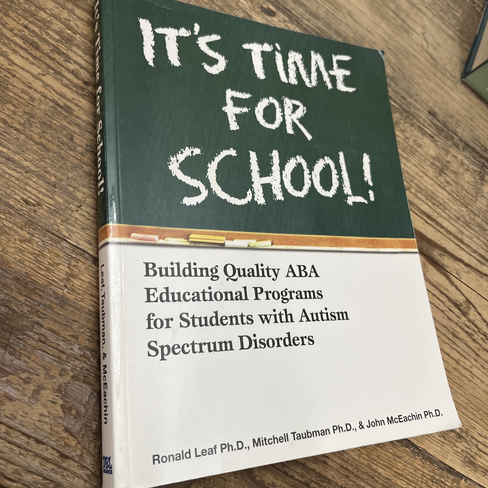 It’s Time for School! : Building Quality ABA Educational Programs for…