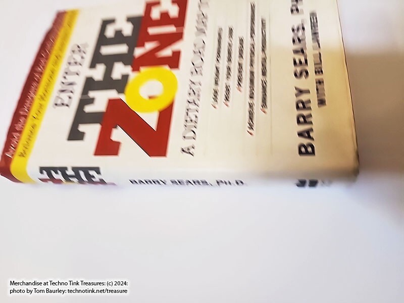 The Zone Ser.: The Zone : Revolutionary Life Plan to Put Your Body in Total…