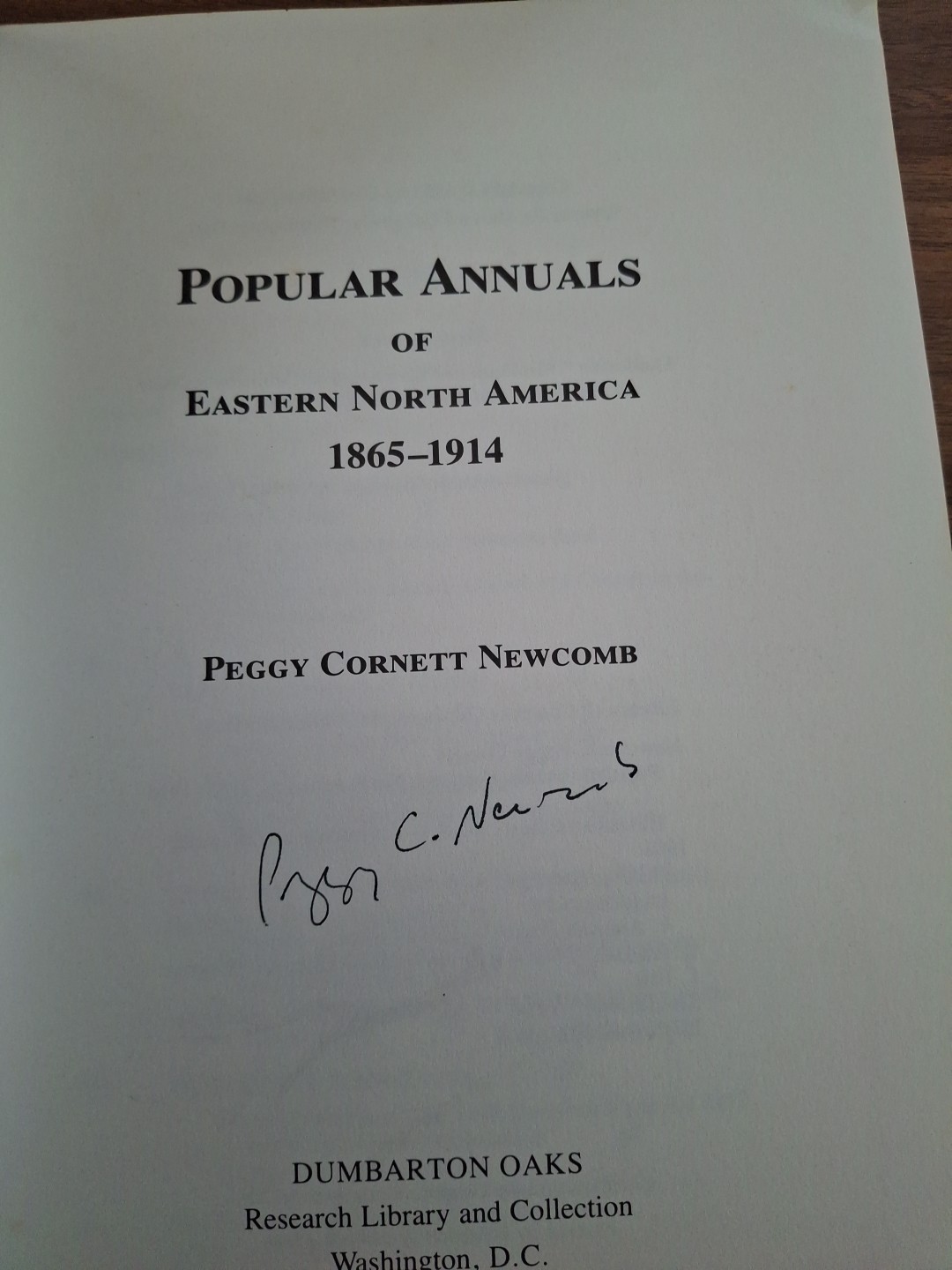 POPULAR ANNUALS OF EASTERN NORTH AMERICA, 1865-1914 Newcomb, Peggy Signed