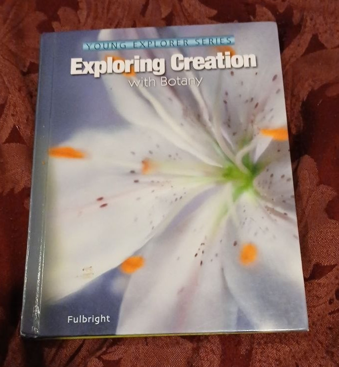 Young Explorer Series Exploring Creation with Botany Apologia Science Student
