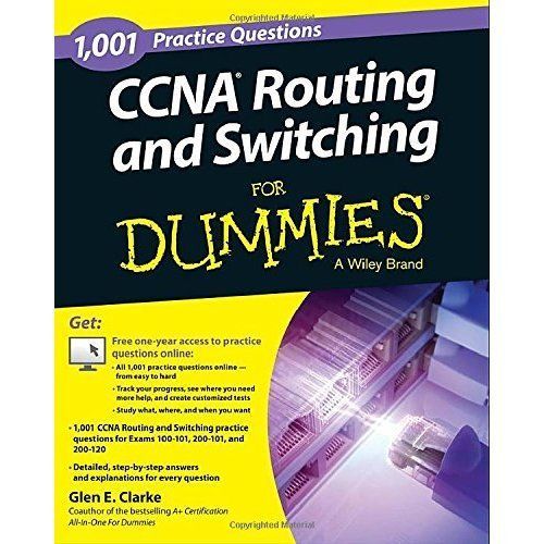 1,001 CCNA Routing and Switching Practice Questions For Dummies, Clarke, Glen E.