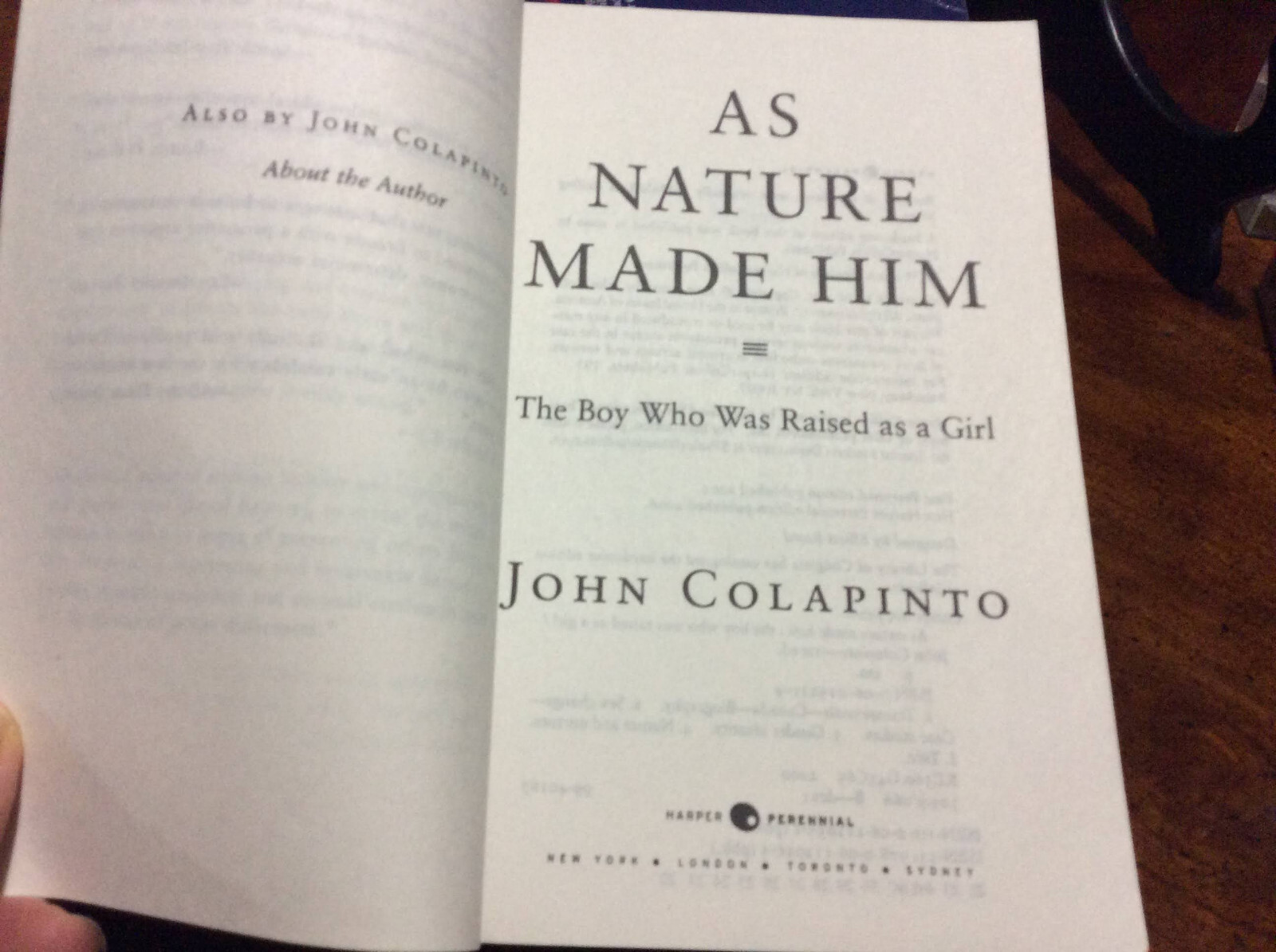 As Nature Made Him: The Boy Who Was Raised As A Girl (p.S.): By John Colapinto