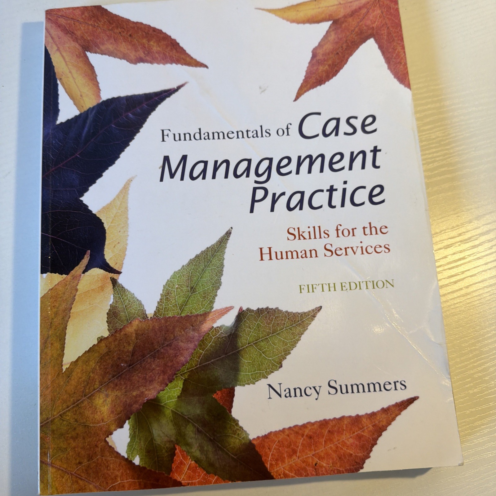 Fundamentals of Case Management Practice: Skills for the Hu – VERY GOOD