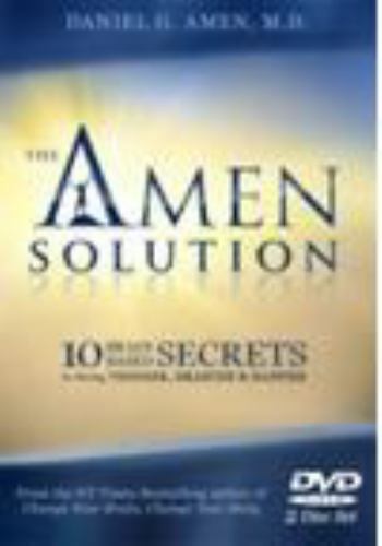 The Amen Solution: 10 Brain-Based Secrets to Being Thinner, Smarter & Happier b