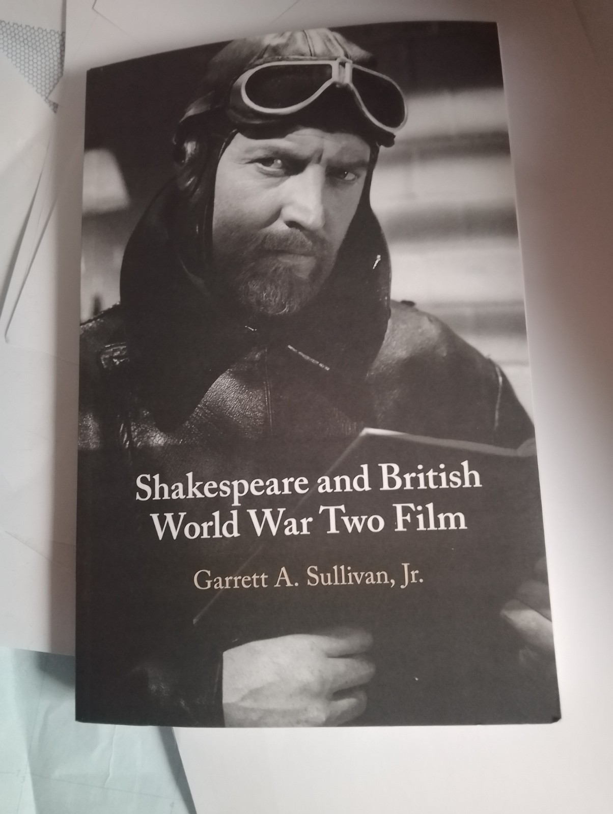 shakespeare and British world war 2 film book by Garrett A Sullivan 203 pages