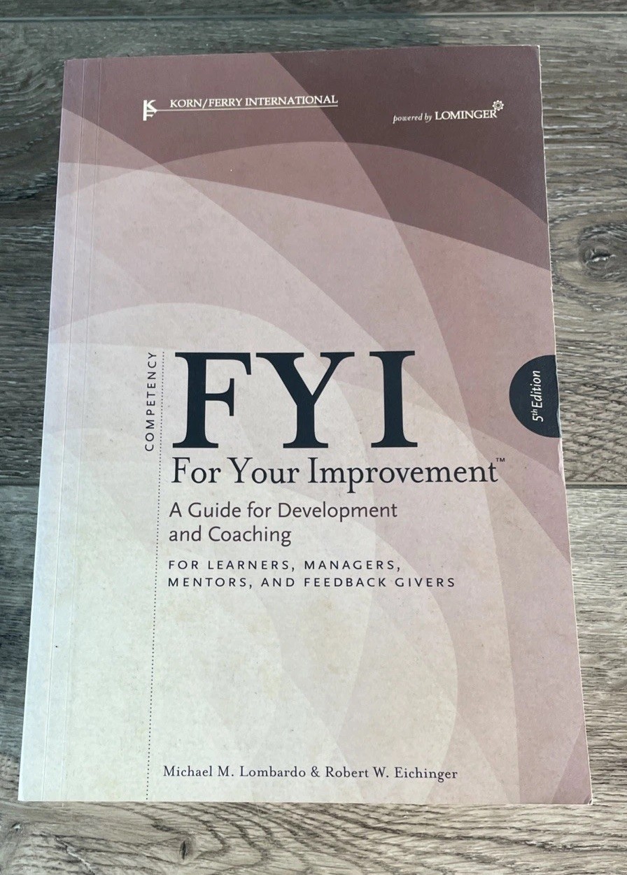 FYI for Your Improvement : A Guide for Development and Coaching 5th Edition NICE