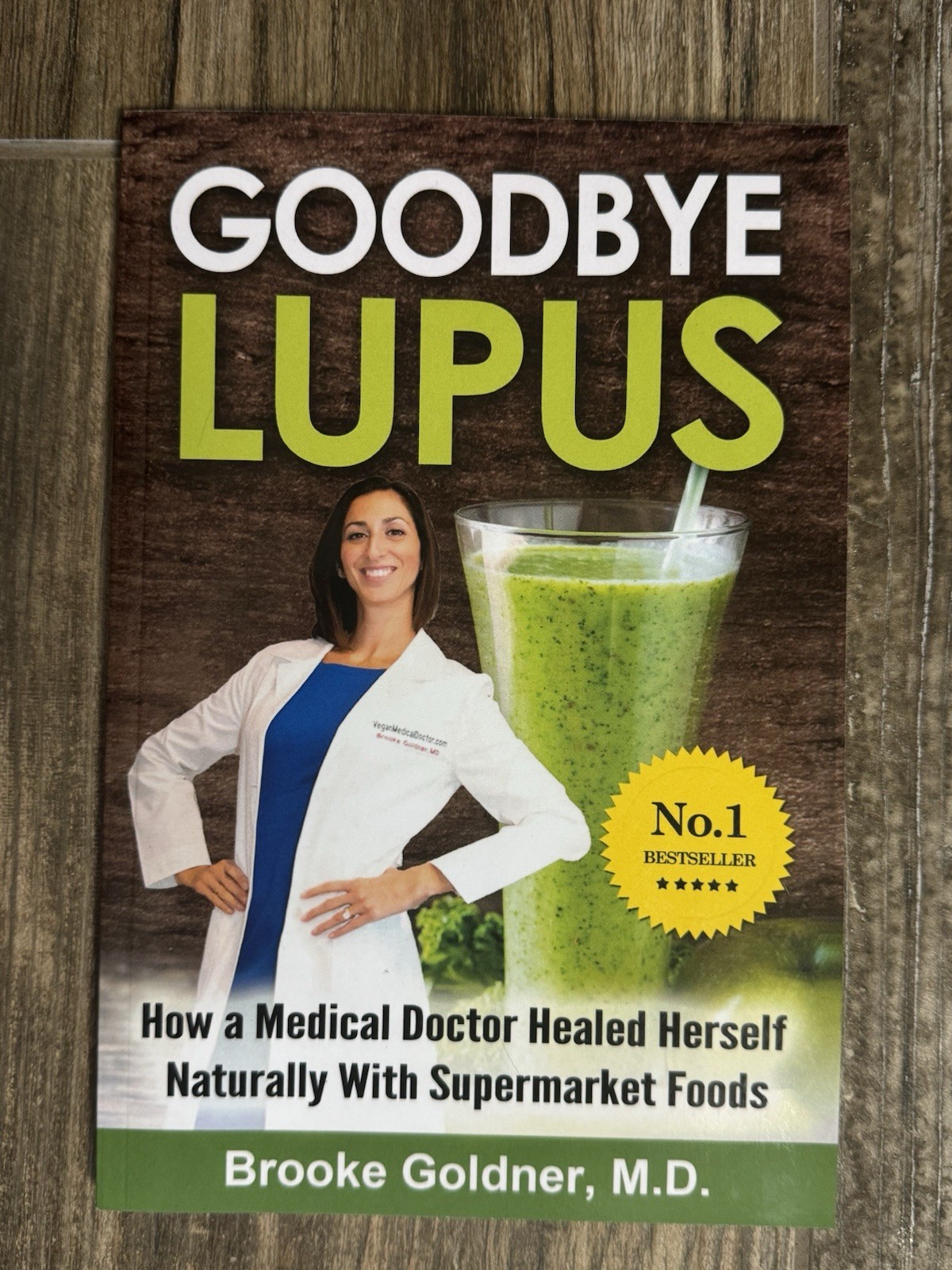 Goodbye Lupus: How a Medical Doctor Healed Herself Naturally With Supermarket…