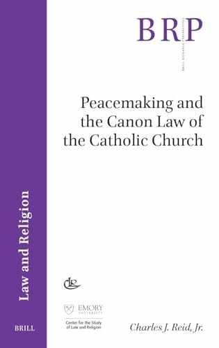 Peacemaking and the Canon Law of the – Paperback, by Reid Jr. Charles – New x