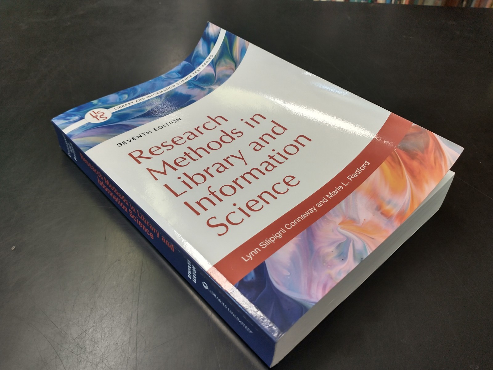 Research Methods in Library and Information Science Seventh 7th Ed Connaway