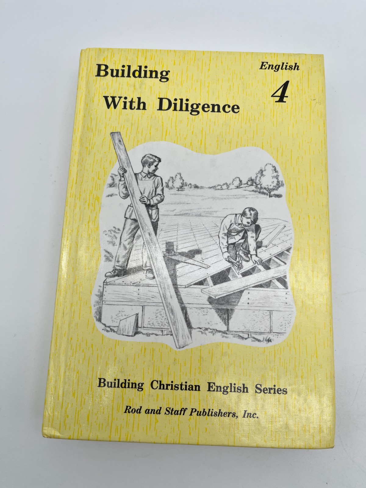 Rod & Staff English 4 Set Building With Diligence Complete Homeschool