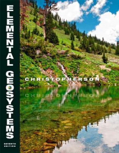 Elemental Geosystems, 7th Editio- paperback, Robert W Christopher, 9780132698566