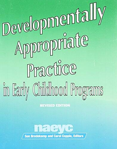 Developmentally Appropriate Practice in Early Childhood Programs (N – ACCEPTABLE