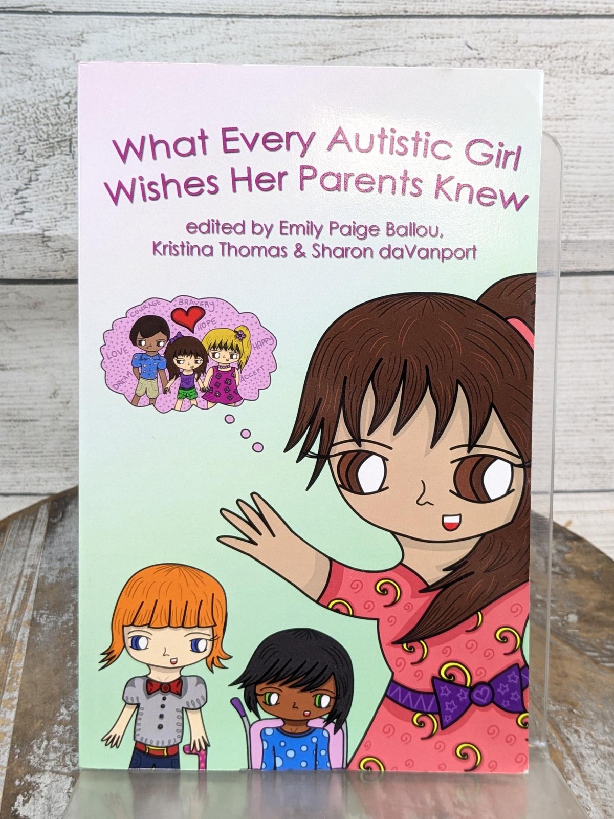 What Every Autistic Girl Wishes Her Parents Knew by Emily Ballou Paperback Book