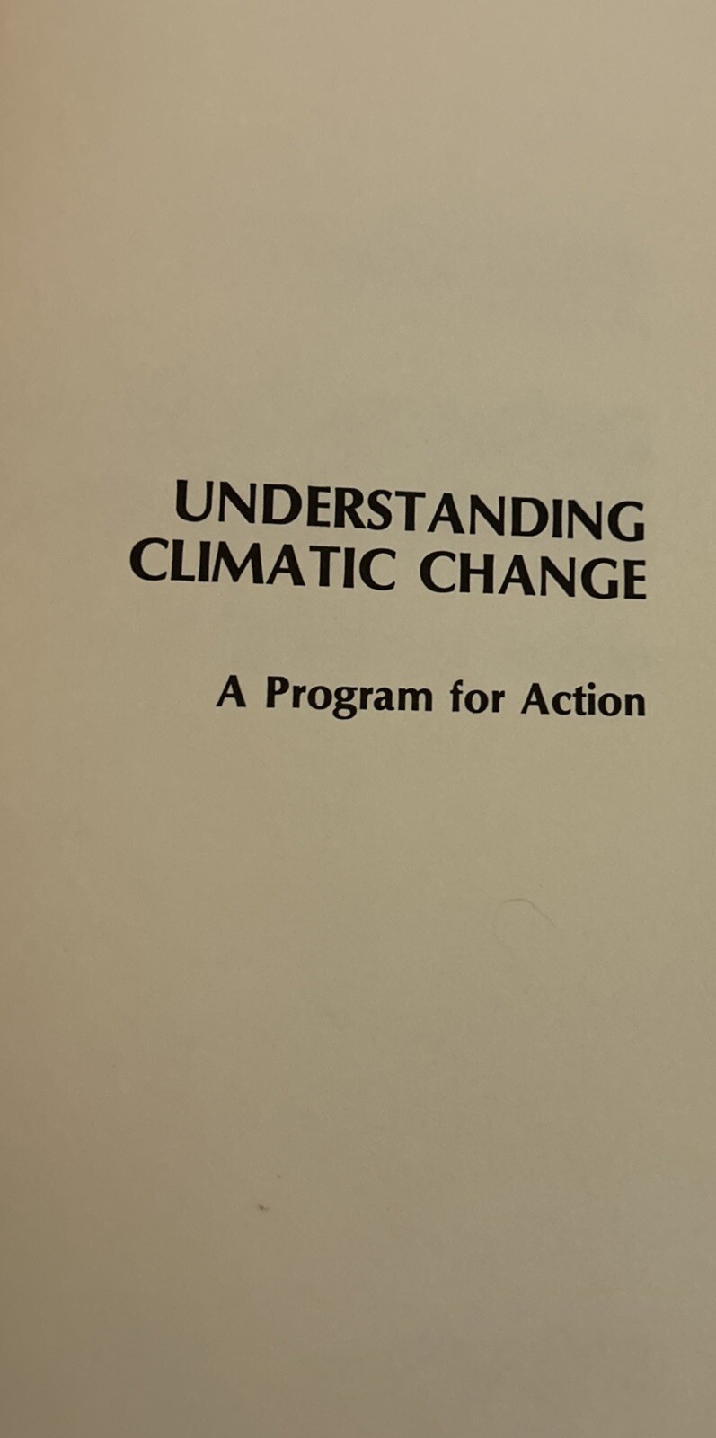 Understanding Climatic Change: A Program for Action 1980