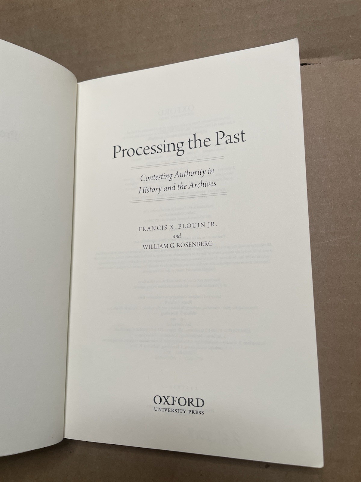 Processing the Past : Contesting Authority in History and the Archives, Paper…