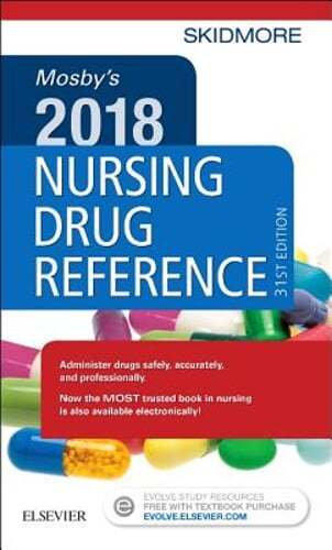 Mosby’s 2018 Nursing Drug Reference by NP Skidmore-Roth, Linda, RN, Msn: Used