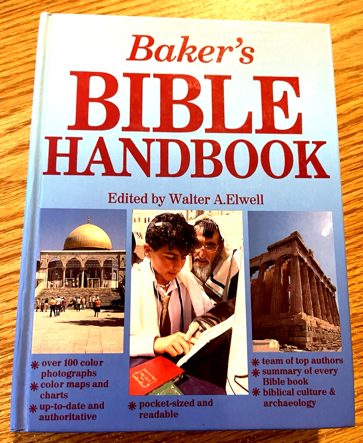 Baker’s Bible Handbook Edited by Walter A. Elwell