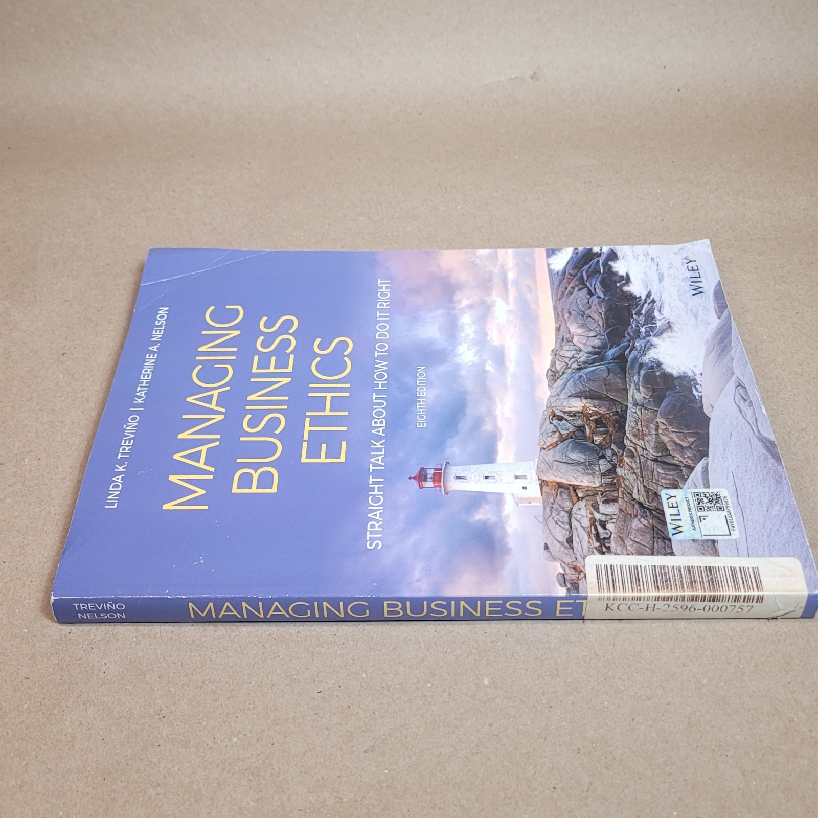Managing Business Ethics: Straight, Nelson, Katheri, 8th Edition, Softcover