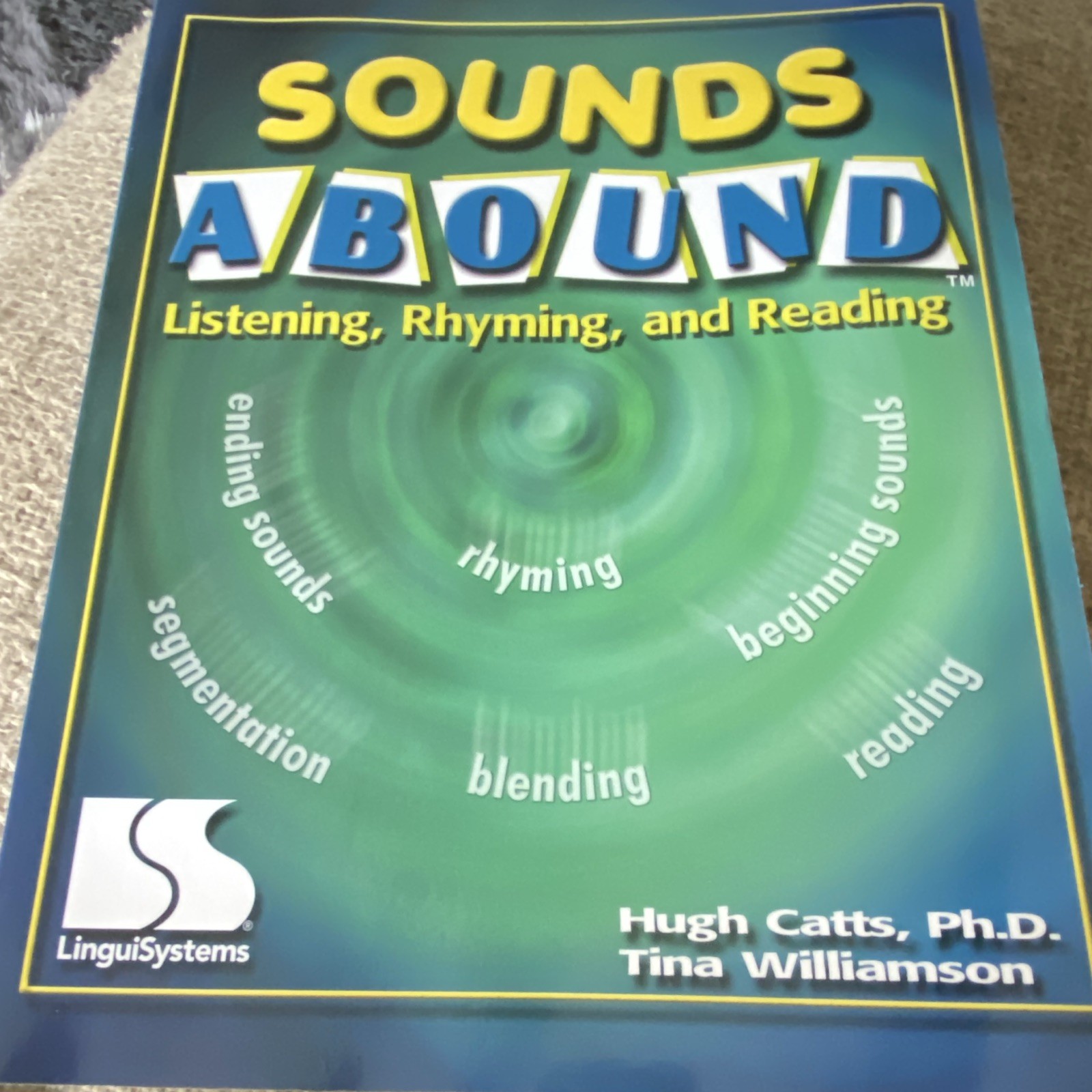 LinguiSystems Sounds Abound Listening Rhyming Reading PB 1993 Catts Williamson