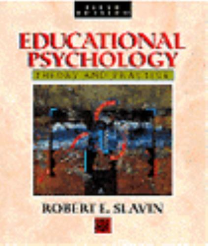Educational Psychology: Theory and Practice by Robert E. Slavin