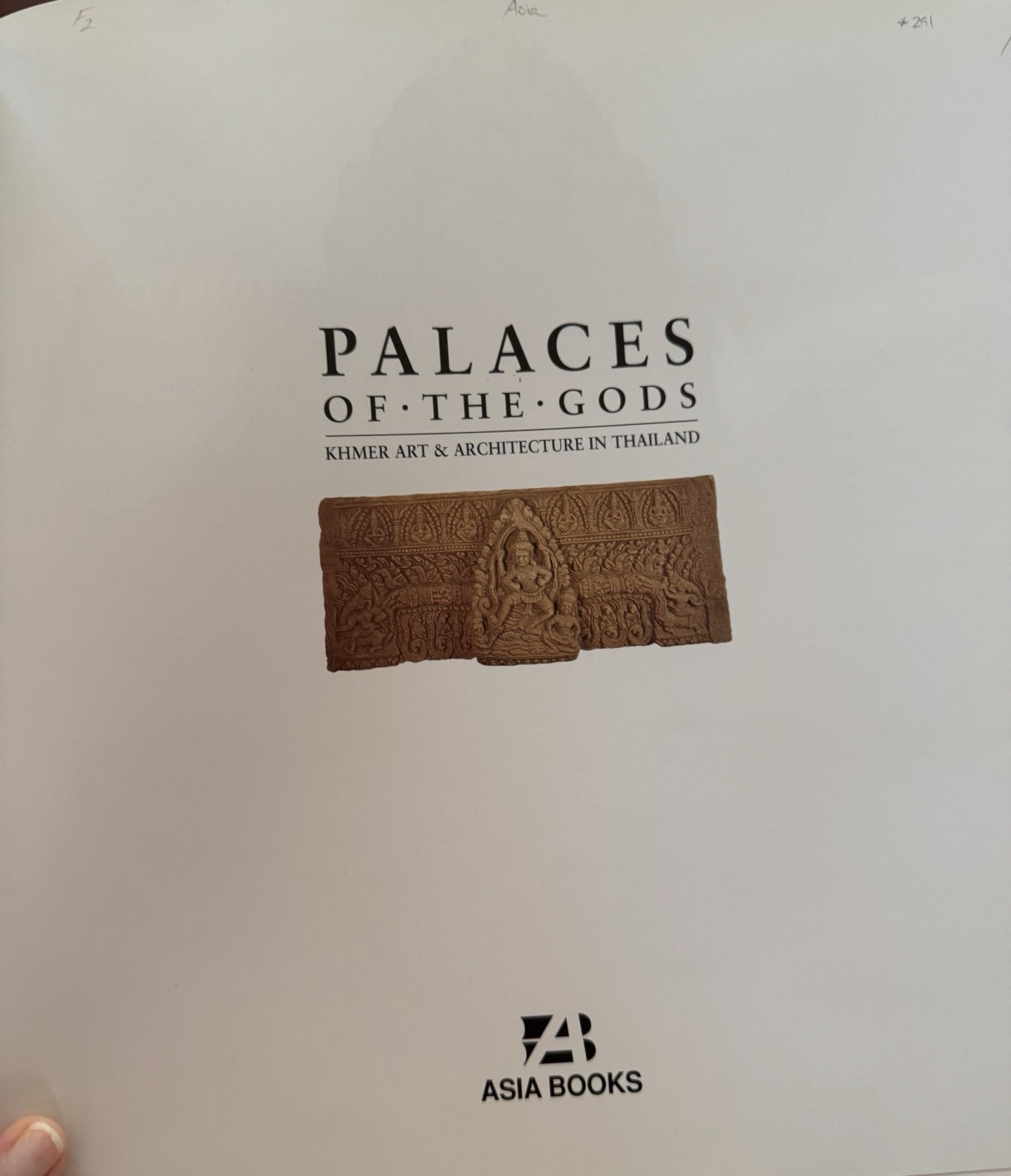 Palaces of the Gods: Khmer Art and Architecture in Thailand