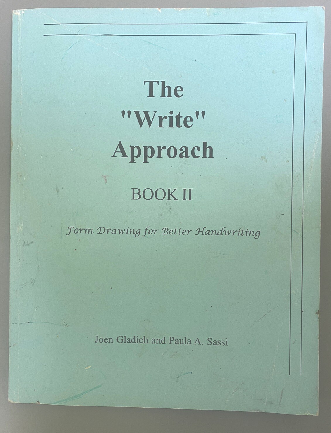The “Write” Approach Book 2 by Joen Gladich and Paula A. Sassi (Trade Paperback)