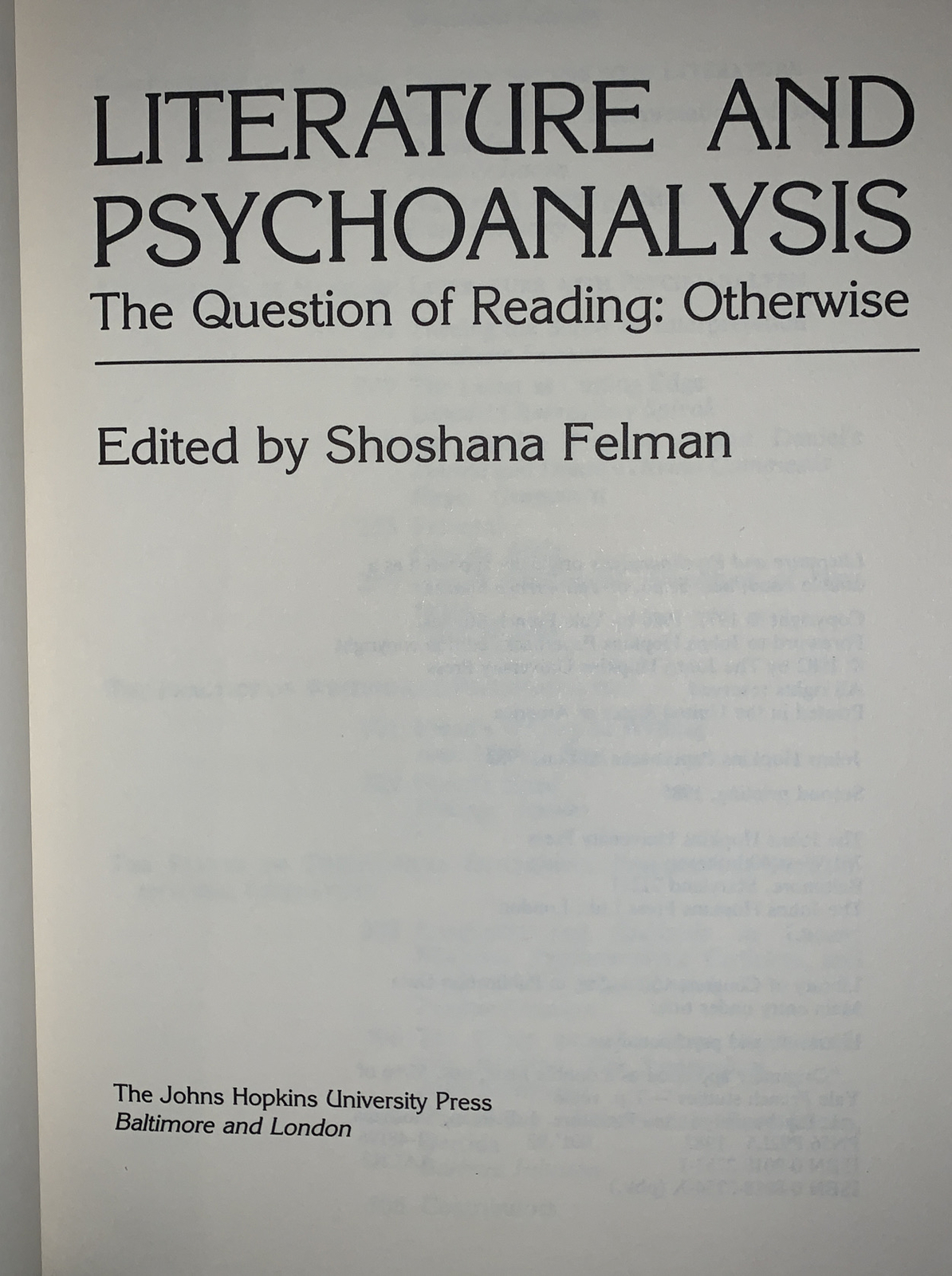 Literature and Psychoanalysis: The Question of Reading: S. Feldman-1985-S/C VG++