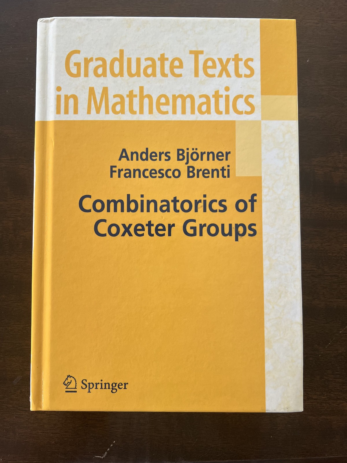 Combinatorics of Coxeter Groups, Björner & Brenti, VERY GOOD, Hardcover