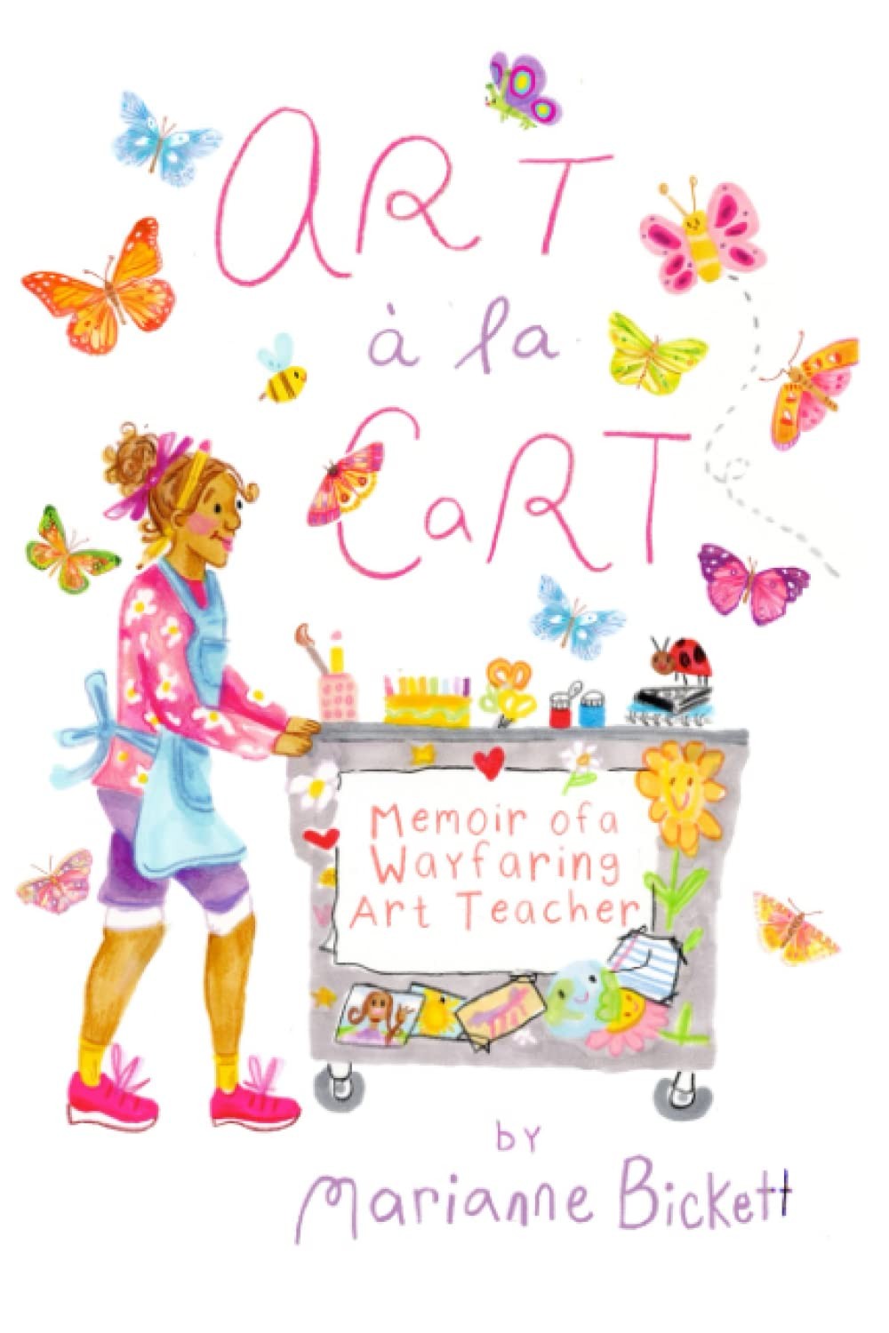 Art a la Cart: Memoir of a Wayfaring Art Teacher