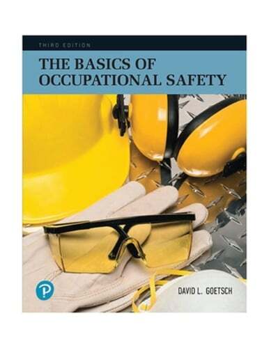 The Basics of Occupational Safety by David Goetsch: Used