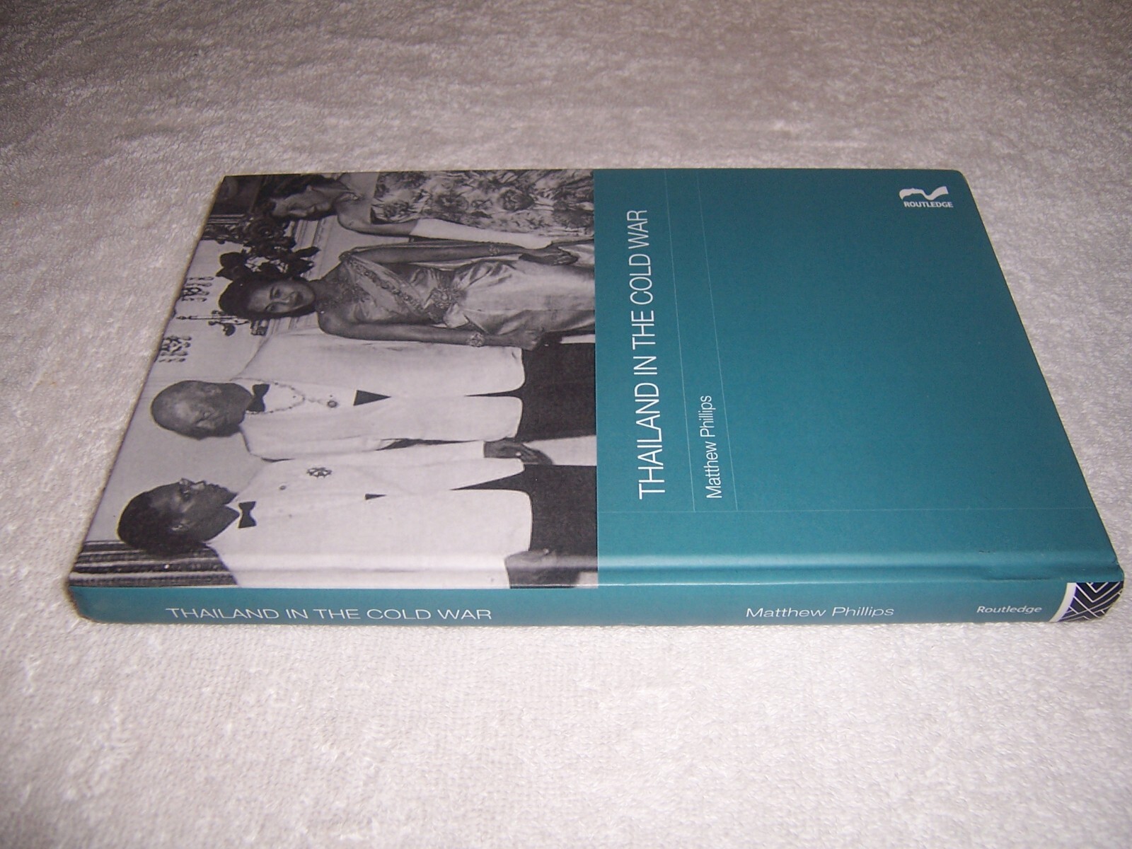 Thailand in the Cold War Matthew Phillips hc