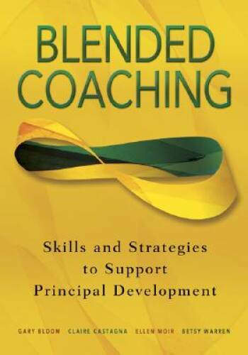 Blended Coaching: Skills and Strategies to Support Principal – VERY GOOD