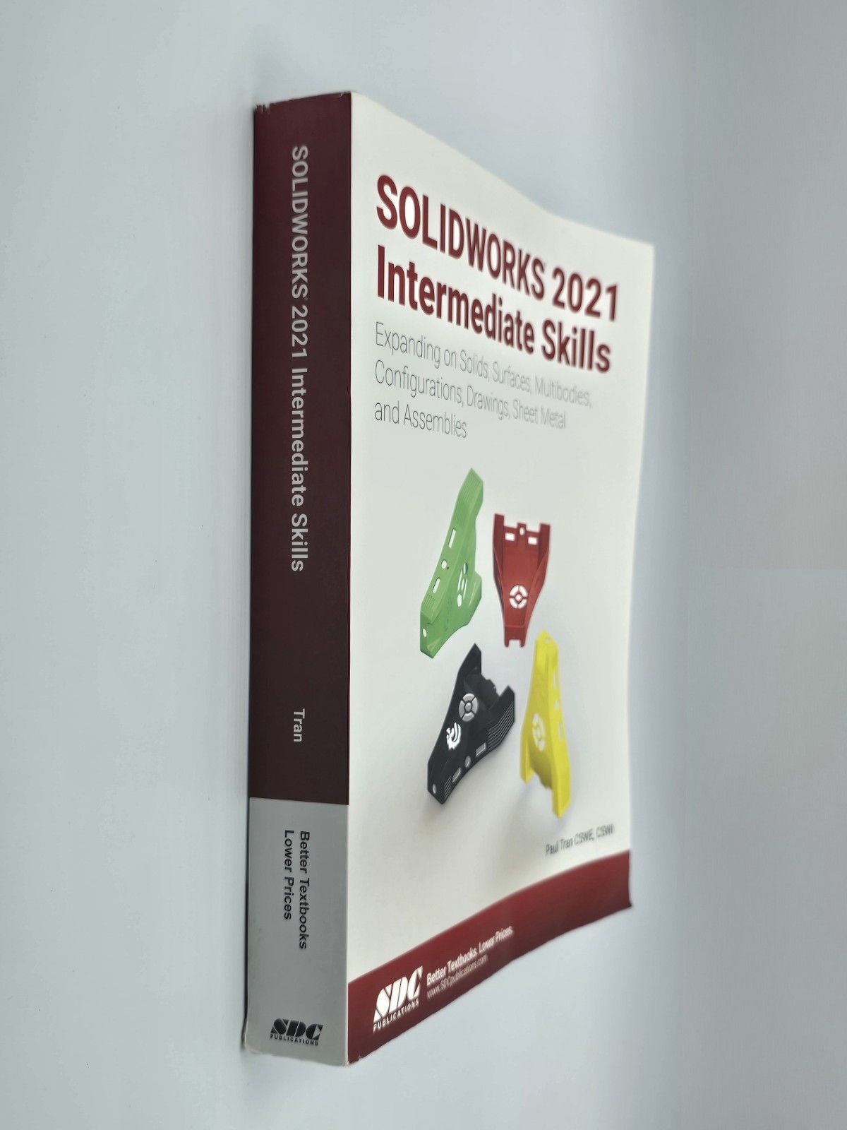 SOLIDWORKS 2021 Intermediate Skills by Paul Tran CSWE (2020, Trade Paperback)