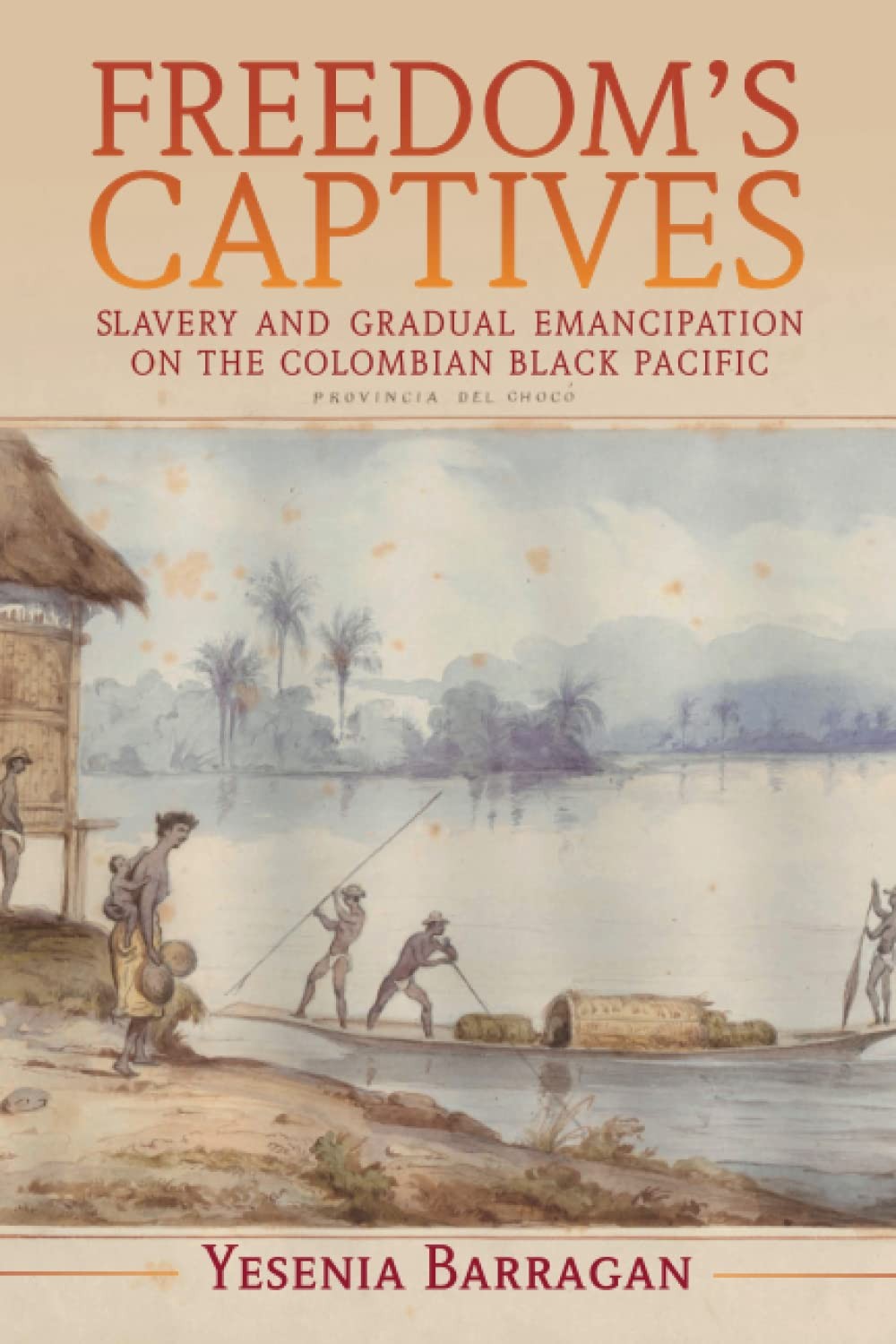 Freedom’s Captives (Afro-Latin America)