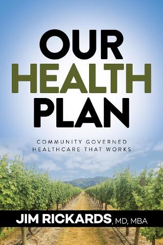 Jim Rickards Our Health Plan (Paperback)