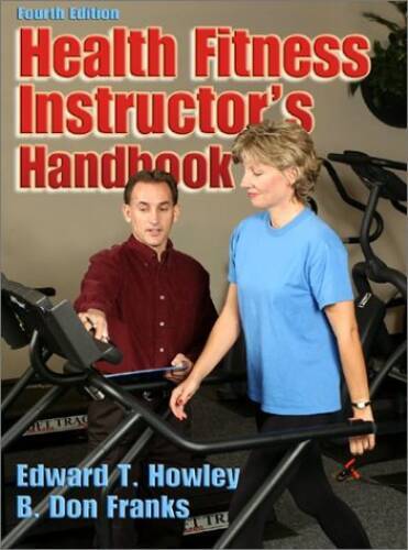 Health Fitness Instructors Handbook – Hardcover By Howley, Edward T – VERY GOOD