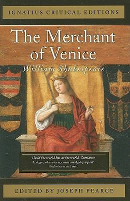 The Merchant of Venice (Ignatius Critical Editions) by Pearce, Joseph