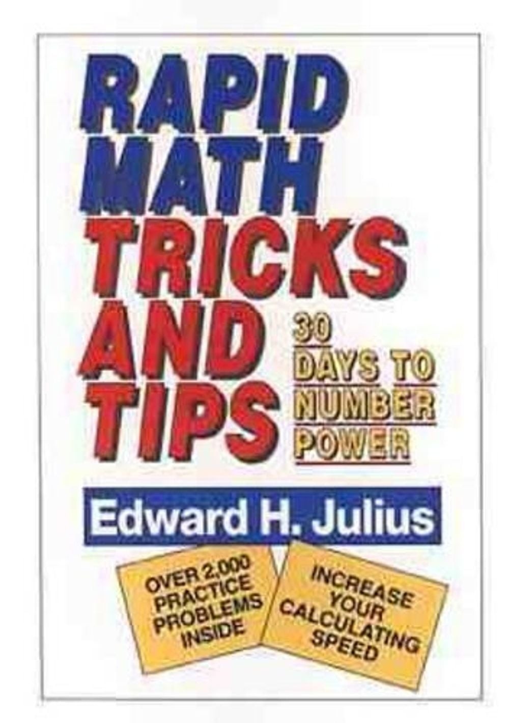 Rapid Math Tricks & Tips: 30 Days to Number Power by Edward H. Julius (English)
