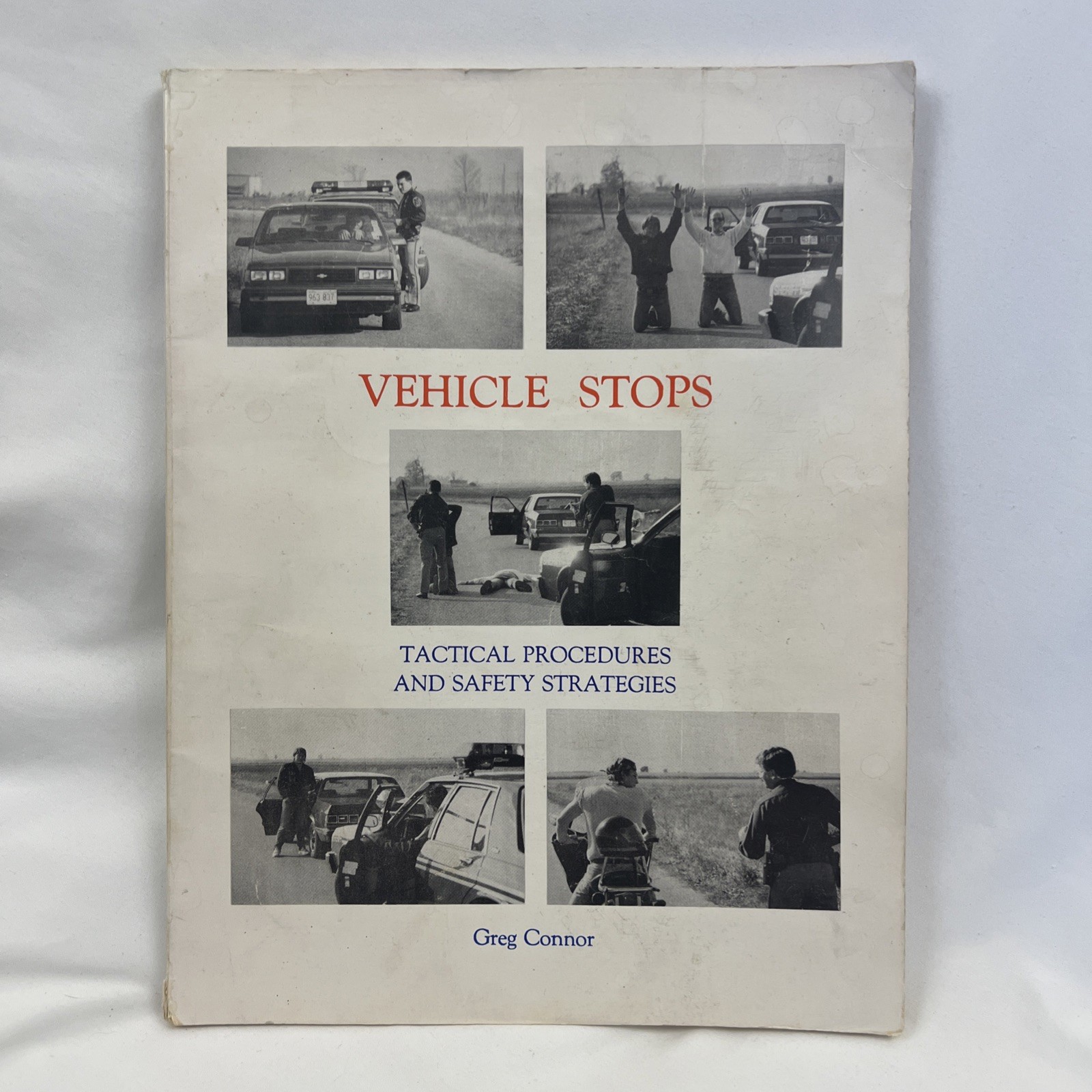 Vintage Vehicle Stops Tactical Procedures & Safety Strategies Book Greg Conner