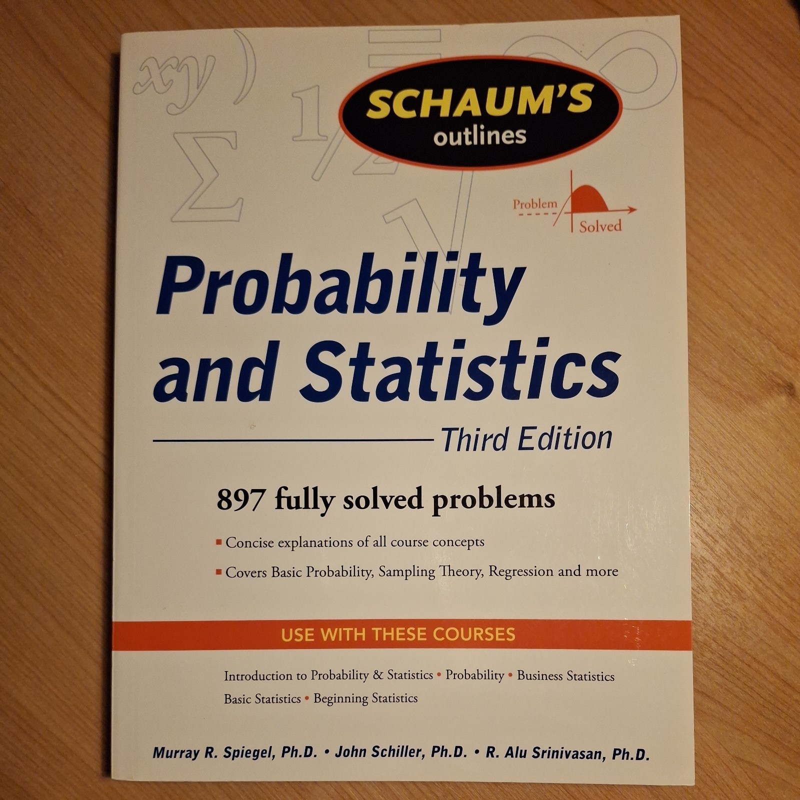 Schaum’s Outline Ser.: Schaum’s Outline of Probability and Statistics, 3-E by…