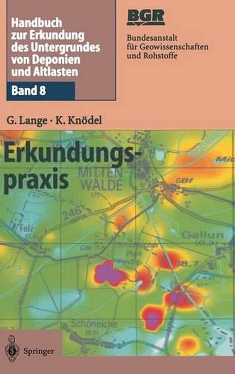 Handbuch zur Erkundung des Untergrundes von Deponien und Altlasten: Band 8: Erku