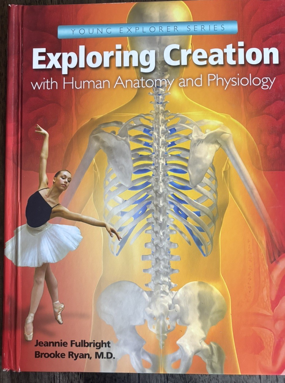 Exploring Creation with Human Anatomy and Physiology Textbook