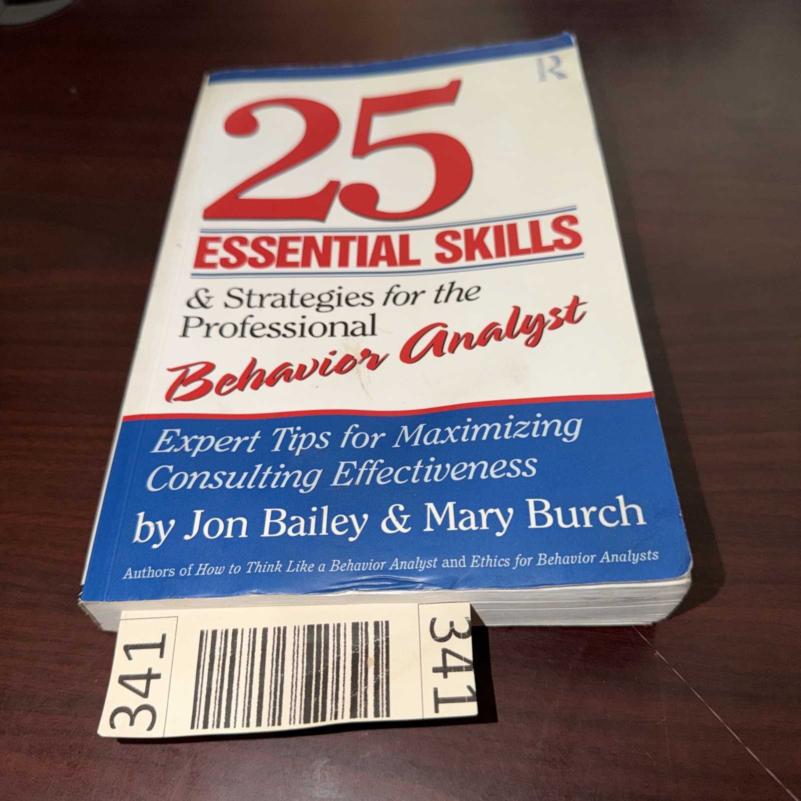 25 Essential Skills and Strategies for the Professional Behavior Analyst: Expert