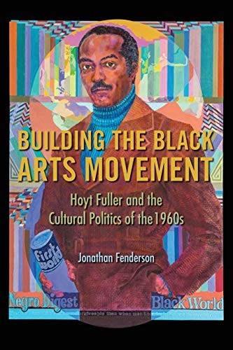 Building the Black Arts Moveme – GOOD