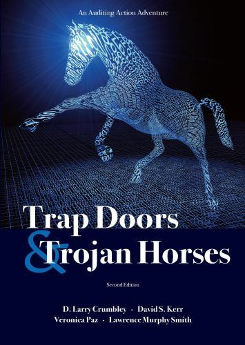 Trap Doors and Trojan Horses: An Auditing Action Adventure, Second Edition by D